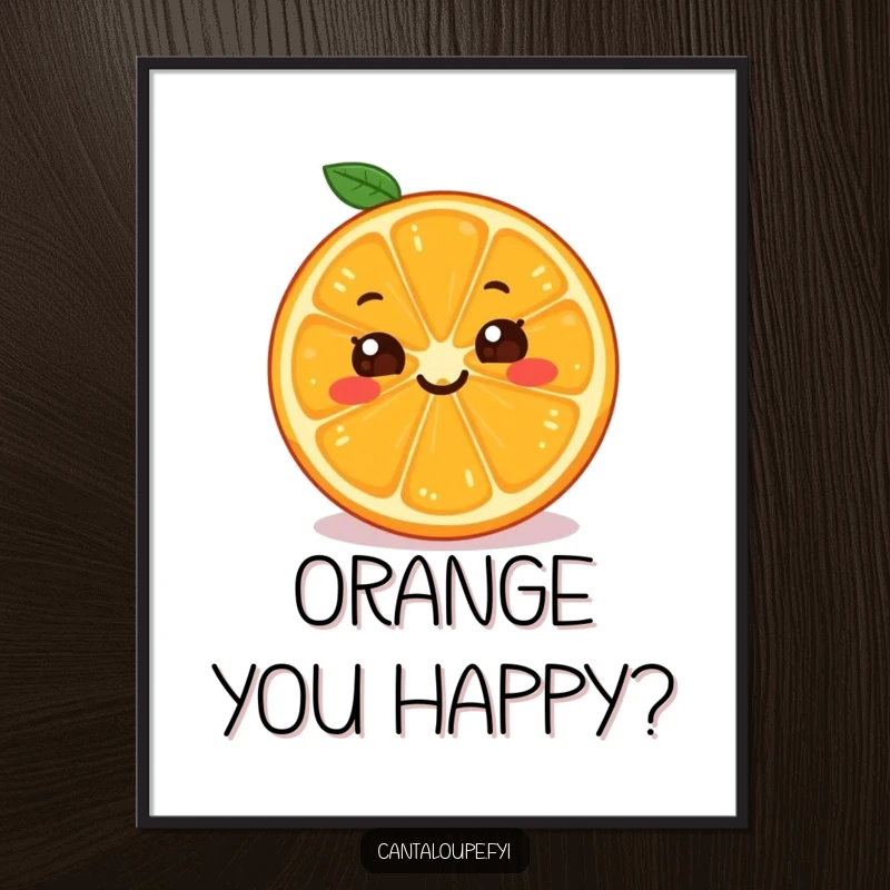 Funny Orange Poster: A vibrant print of a grinning orange slice character, bringing a splash of citrus joy to walls.
