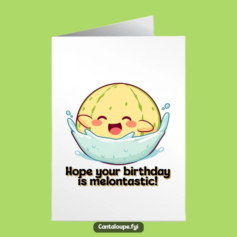 Free Printable Birthday Card: Splashy Cantaloupe, Hilarious Downloadable Gift for a Cool Celebration