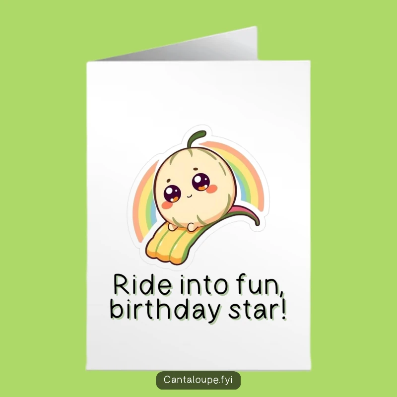 Free Printable Funny Birthday Card Cantaloupe Rainbow Slide - Downloadable Gift