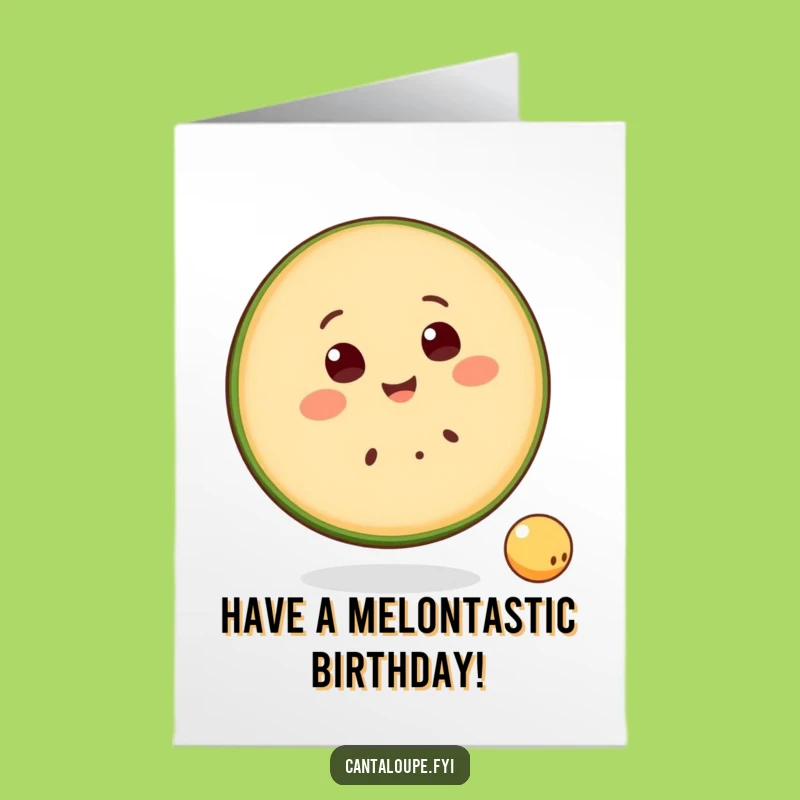Free Printable Birthday Card: Cantaloupe Fun Birthday Downloadable Gift