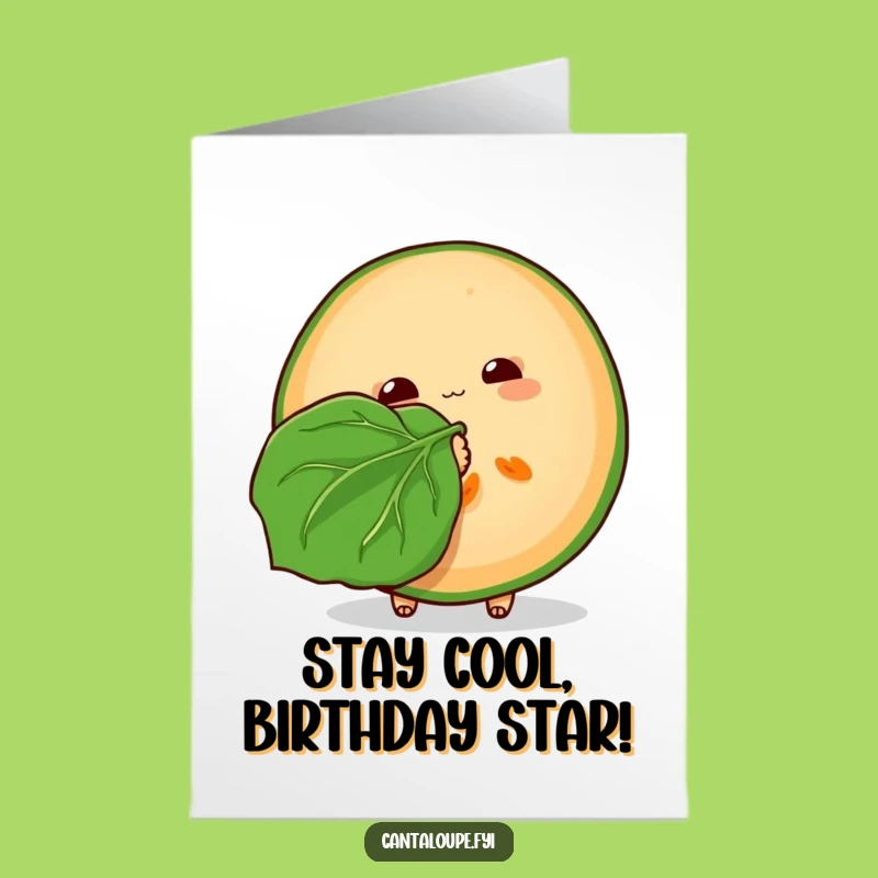 Free Printable Cooling Cantaloupe Birthday Card - Funny Downloadable Refreshing Greeting