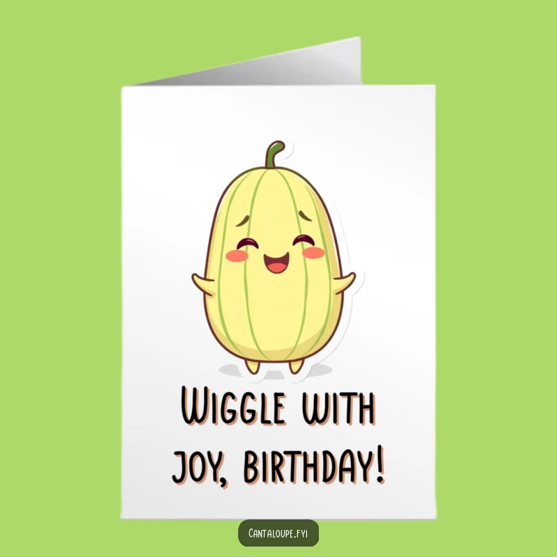 Free Printable Birthday Card: Funny Wiggling Melon, Joyful Cantaloupe, Downloadable Gift