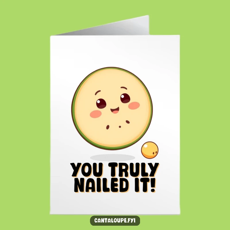 Free Printable Congrats Card: Cantaloupe Slice Success Downloadable Gift