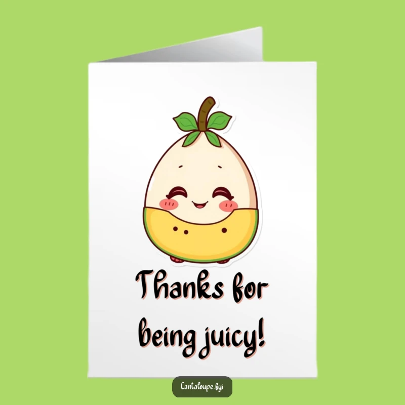 Free Printable Cantaloupe Salad Card: Funny Thanks Downloadable Gift for Sweet Companions!