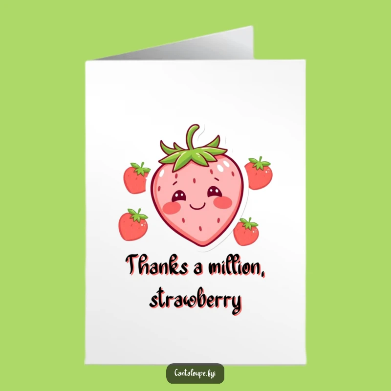 Free Printable Silly Strawberry Thank You Card - Funny Downloadable Gift!