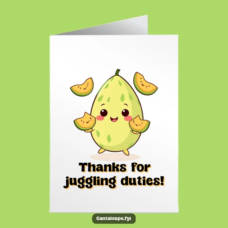 Free Printable Juggling Cantaloupe Thank You Card: Funny Downloadable Thanks for a Great Job!