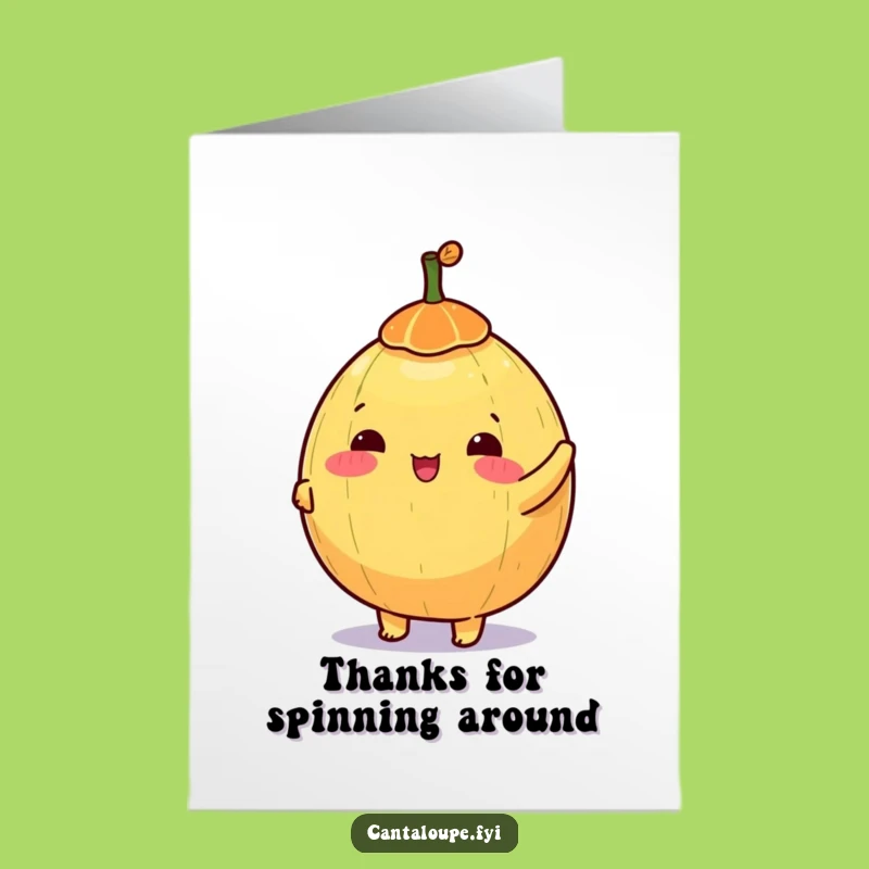 Free Printable Thank You Card: Cantaloupe Spinner Funny Downloadable Gift