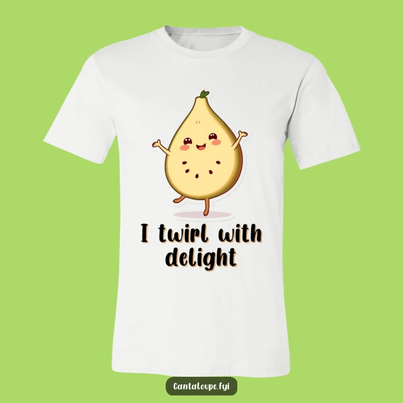 Funny Cantaloupe Pirouette T-Shirt - Dance Through Life with Fruitful Fun